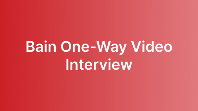 Bain One-Way Video Interview
