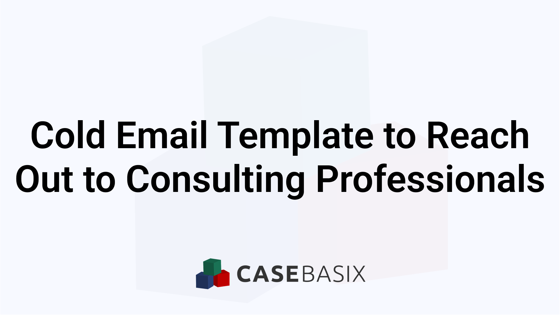 Cold Email Template Consulting - Examples and Tips