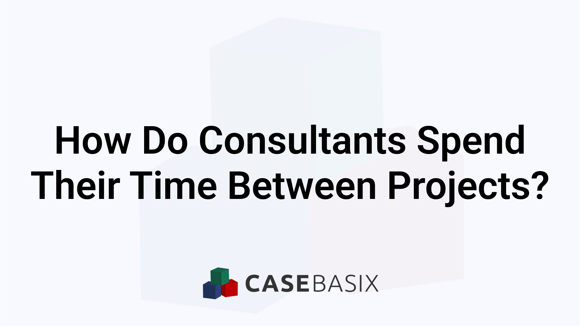 How Do Consultants Spend Their Time Between Projects - Bench