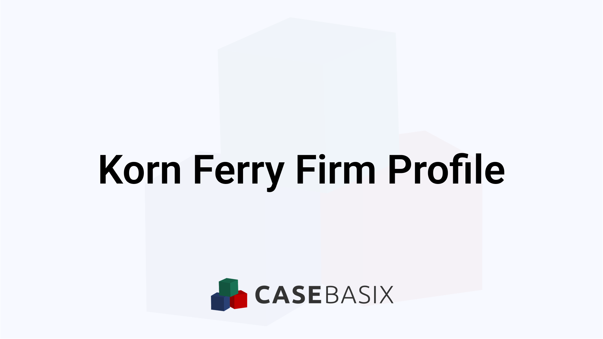 Korn Ferry Firm Profile - Consulting Services and Careers