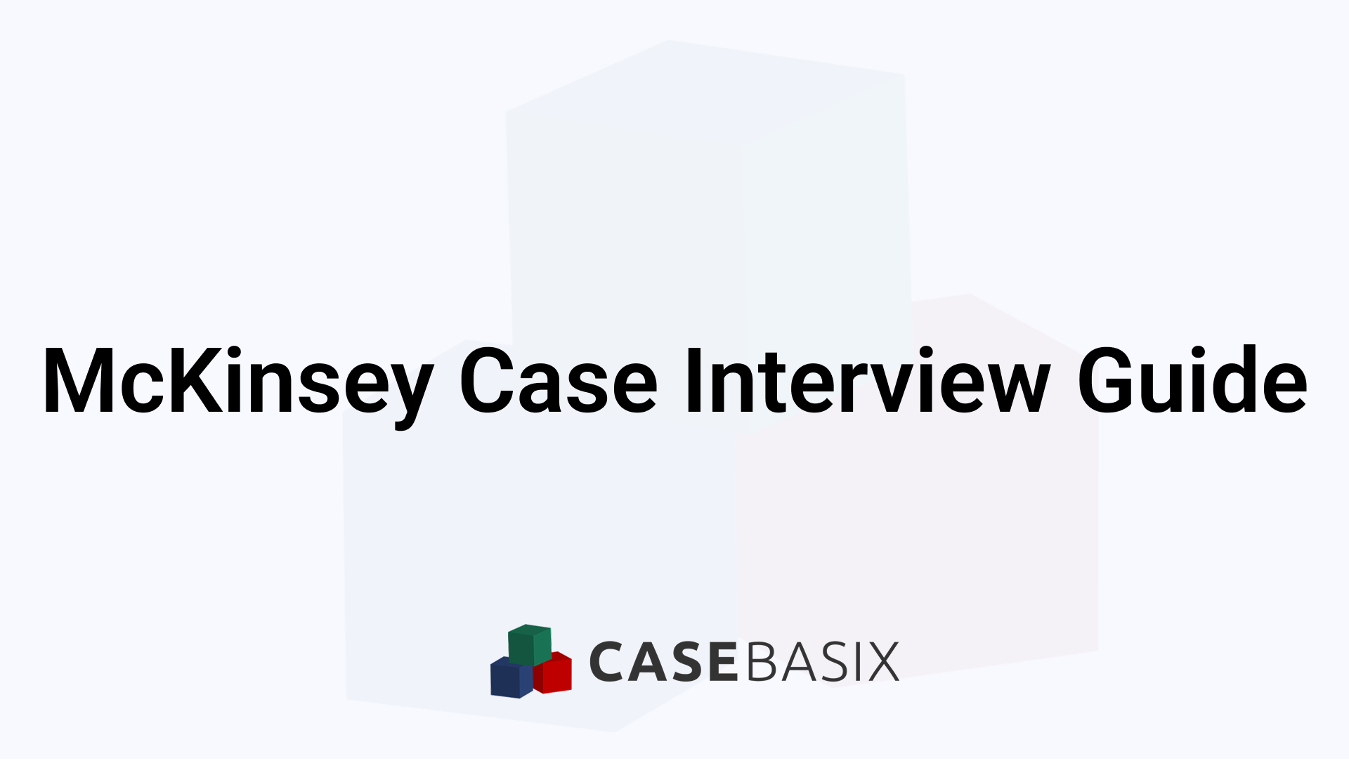 McKinsey Case Interview Prep with Strategies and Examples