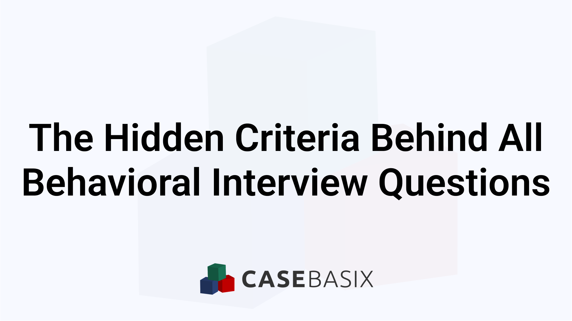 Hidden Interview Example Hidden Criteria Behind Behavioral Interview Questions